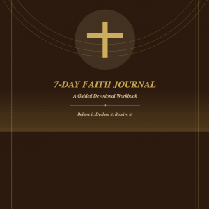 7-Day Faith Journal A Guided Devotional Workbook 7-Day Faith Journal: A Guided Devotional Workbook
